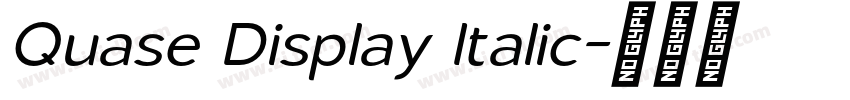 Quase Display Italic字体转换